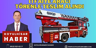 QUİCK SİGORTA İTFAİYE ARACI BAĞIŞLADI